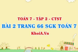 Bài 2 trang 66 SGK Toán 7 Tập 2 Chân trời sáng tạo